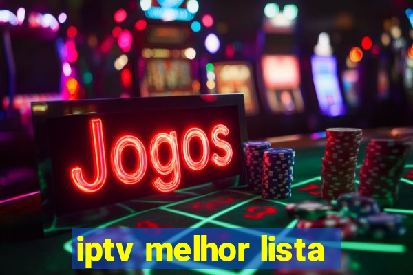 iptv melhor lista